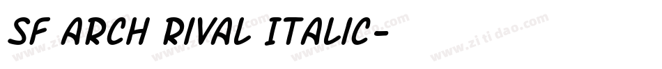 SF Arch Rival Italic字体转换